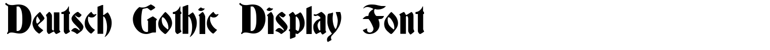 Deutsch Gothic Display Font