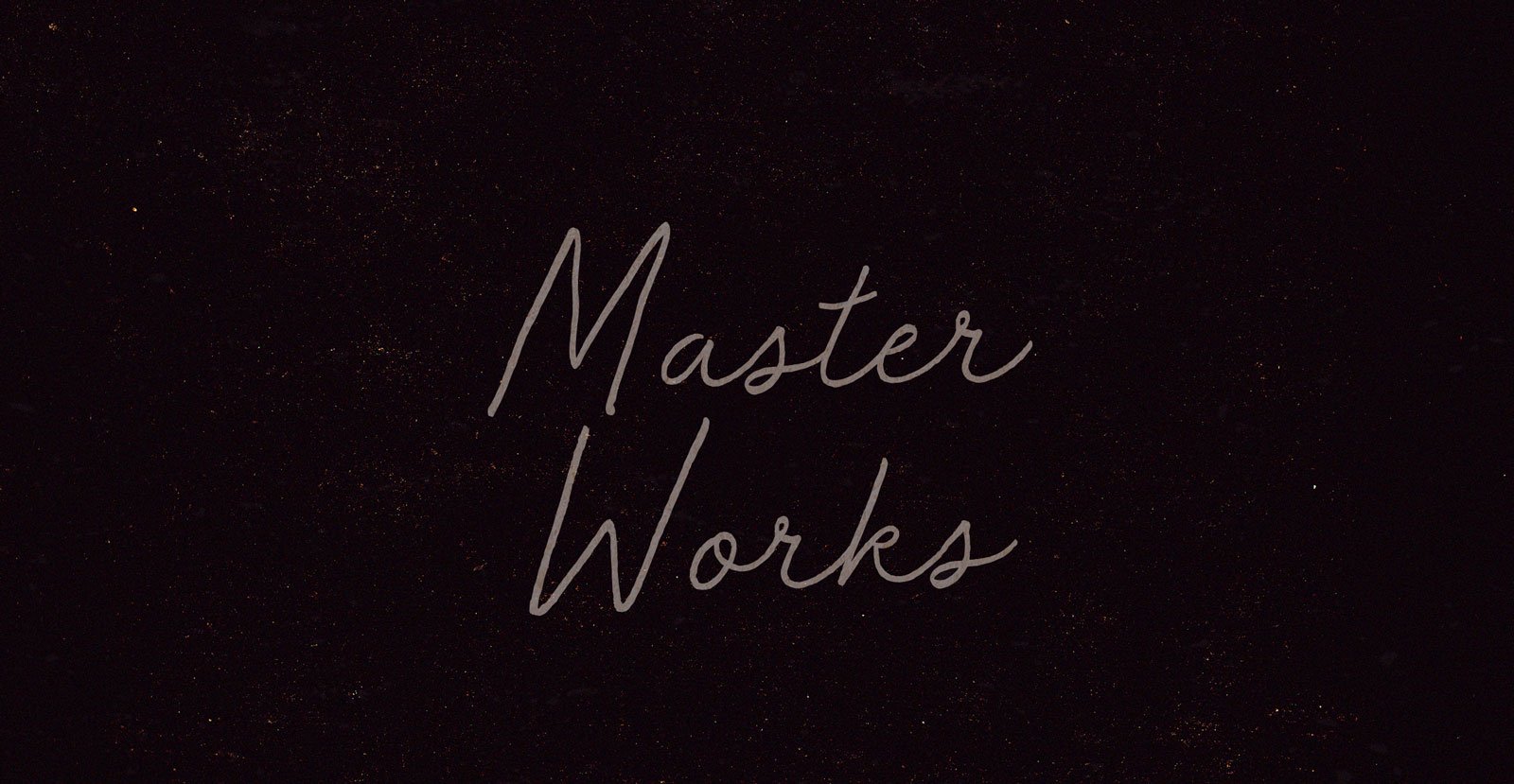 Master Works Script