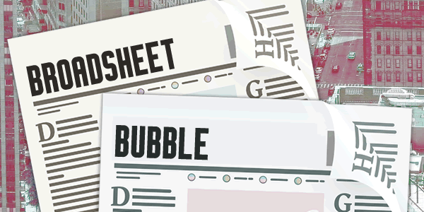 Broadsheet Bubble Broadsheet Bubble