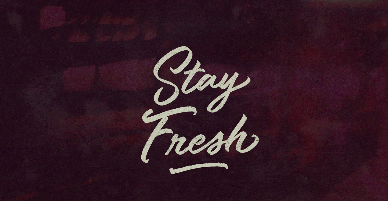 Stay Fresh