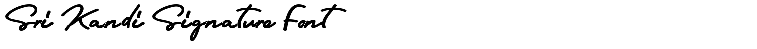 Sri Kandi Signature Font