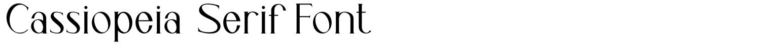 Cassiopeia Serif Font