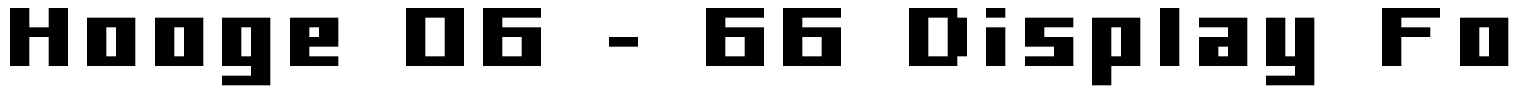 Hooge 06 – 66 Display Font
