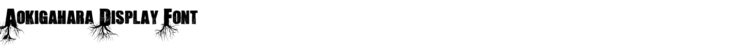 Aokigahara Display Font