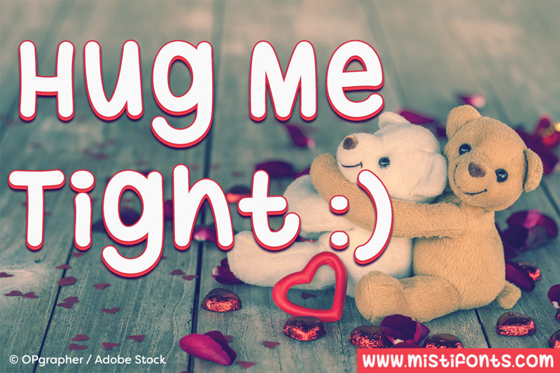 hug me tight