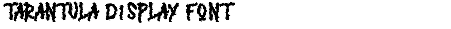 TARANTULA Display Font