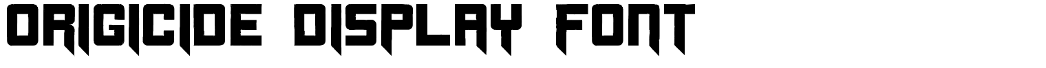 Origicide Display Font