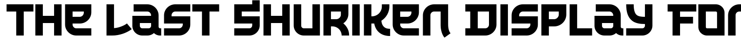 The Last Shuriken Display Font