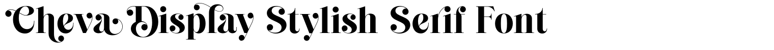 Cheva Display Stylish Serif Font