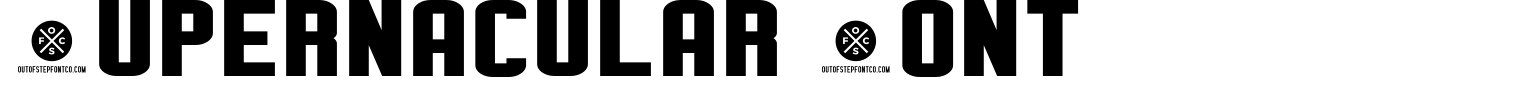 Supernacular Font