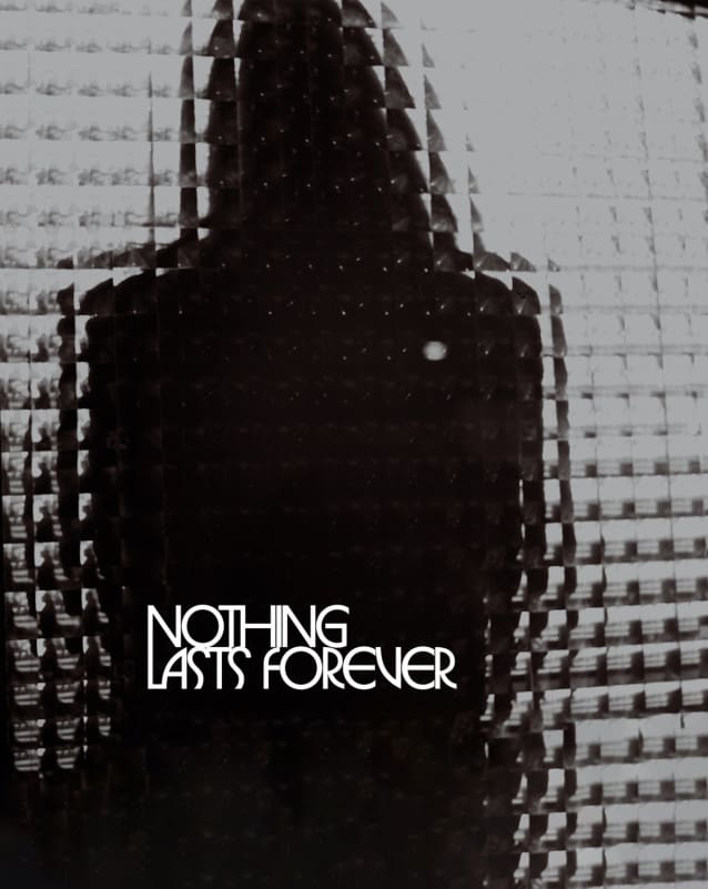 Nothing Lasts Forever