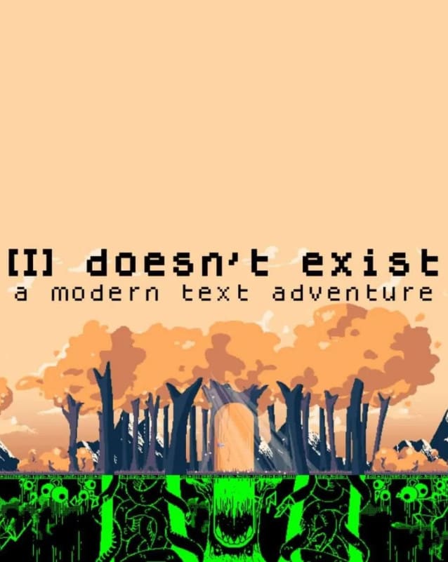 [I] Doesn't Exist