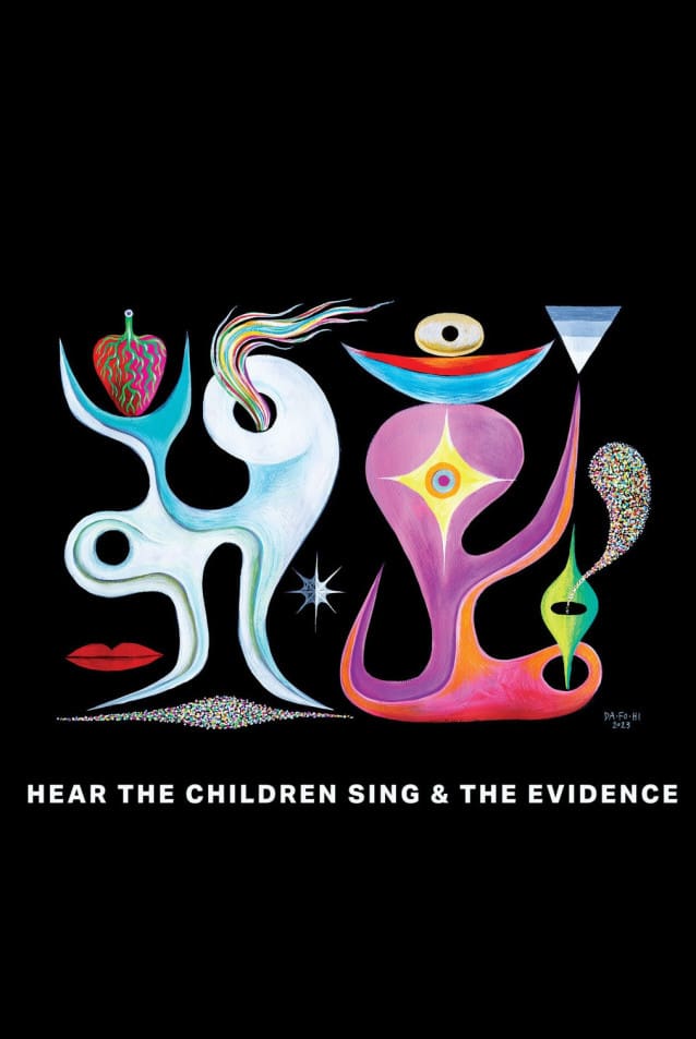 Hear the Children Sing & The Evidence