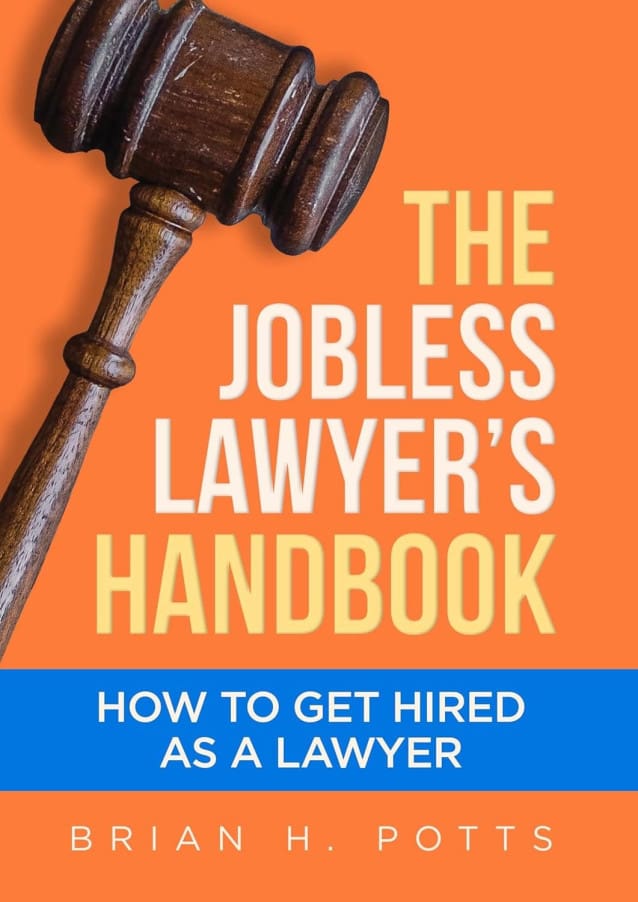 The Jobless Lawyer's Handbook