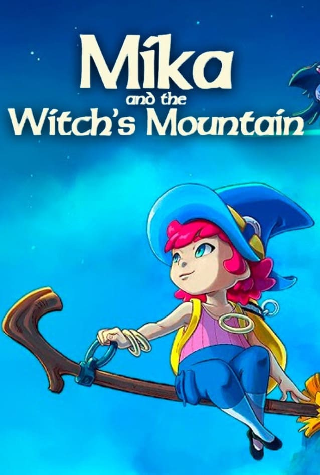Mika and The Witch's Mountain