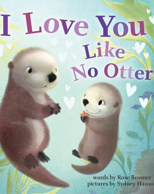 I Love You Like No Otter