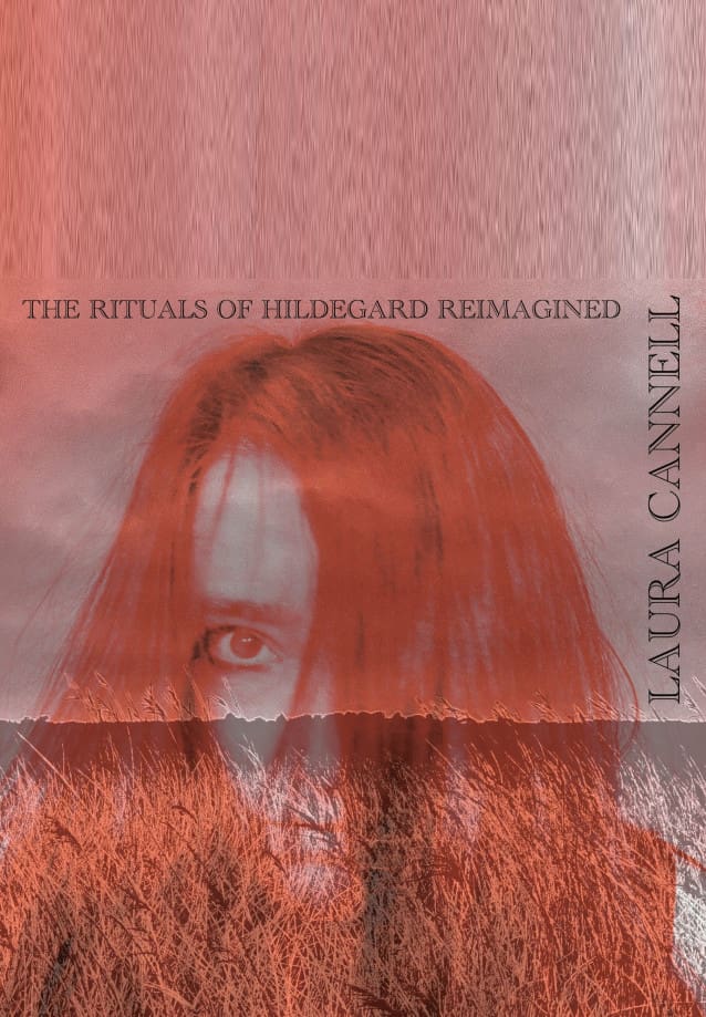 The Rituals of Hildegard Reimagined